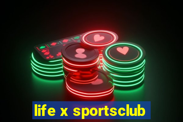 life x sportsclub